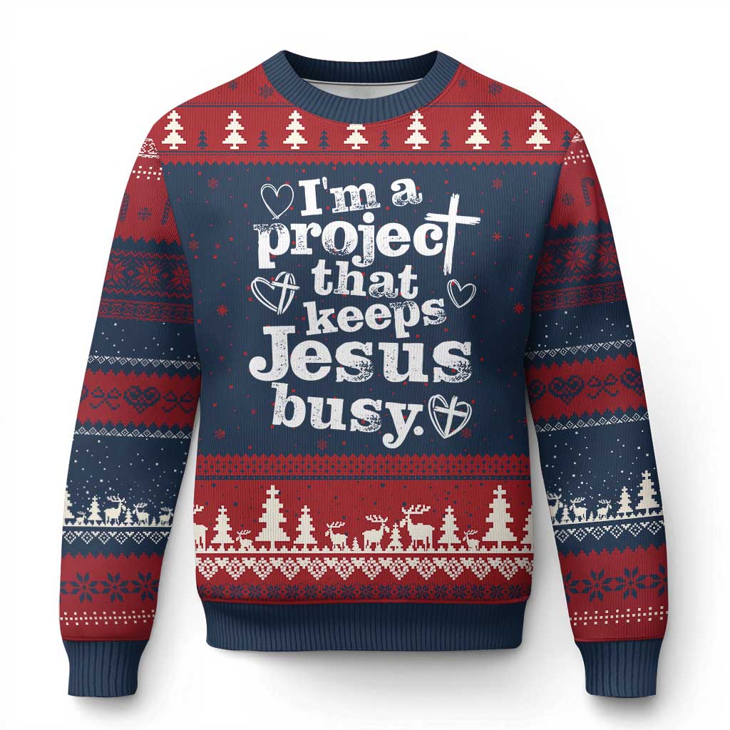 I am a Project That Keeps Jesus Busy Funny Christian Typography Ugly Christmas Sweater Faith Humor Inspirational Gift