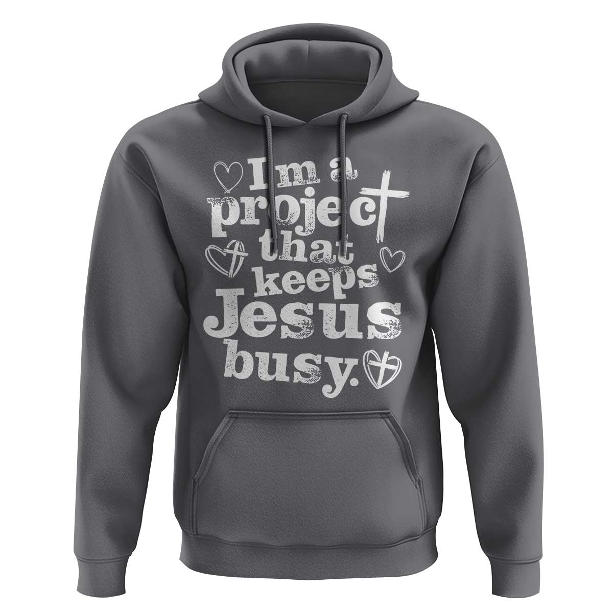 I am a Project That Keeps Jesus Busy Funny Christian Typography Hoodie Faith Humor Inspirational Gift