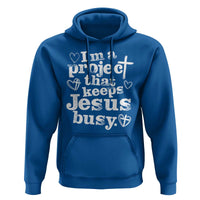 I am a Project That Keeps Jesus Busy Funny Christian Typography Hoodie Faith Humor Inspirational Gift