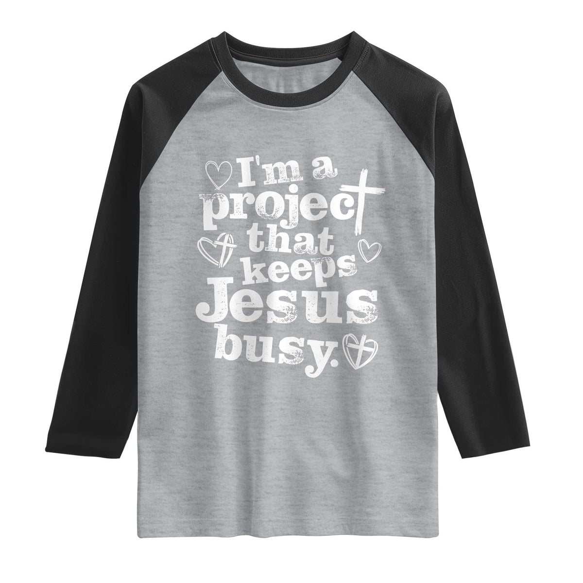I am a Project That Keeps Jesus Busy Funny Christian Typography Raglan Shirt Faith Humor Inspirational Gift