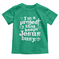 I’m a Project That Keeps Jesus Busy Funny Christian Typography Toddler T Shirt Faith Humor Inspirational Gift