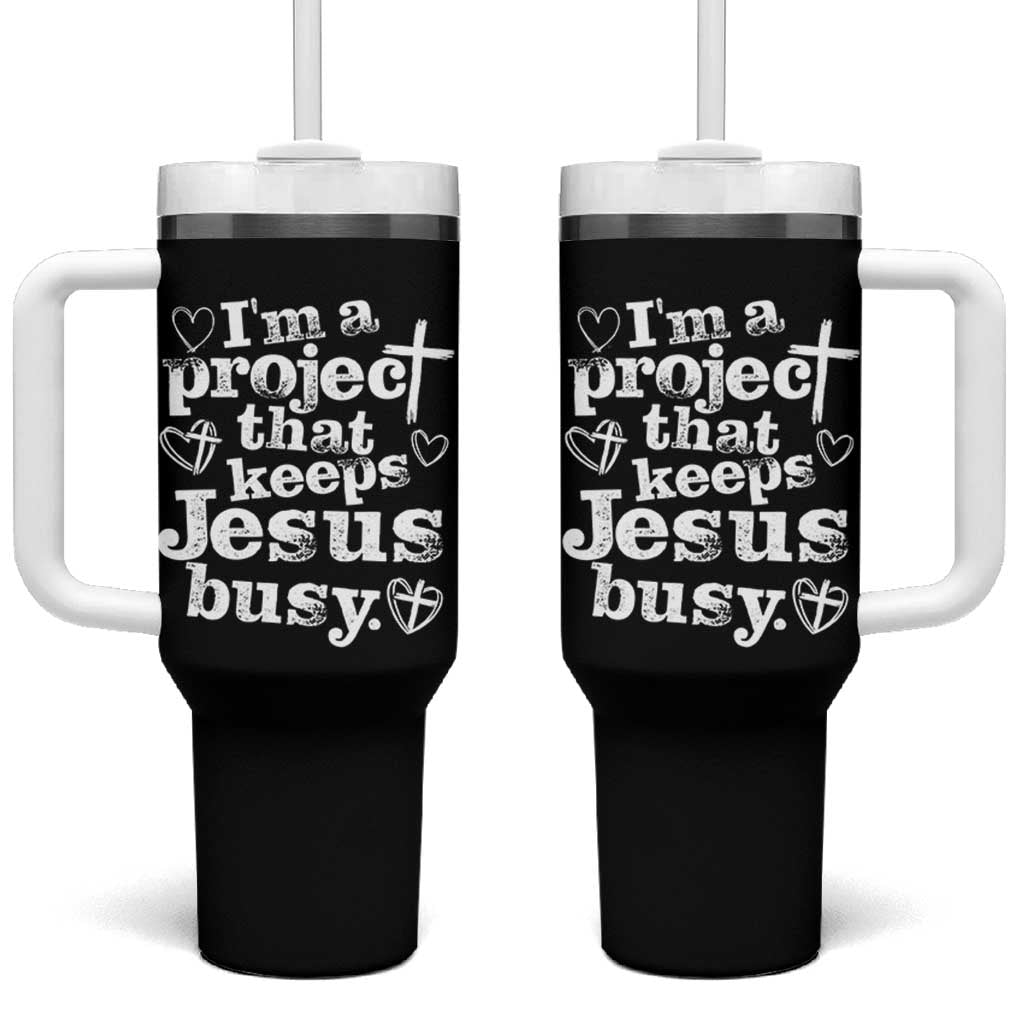I am a Project That Keeps Jesus Busy Funny Christian Typography Tumbler With Handle Faith Humor Inspirational Gift
