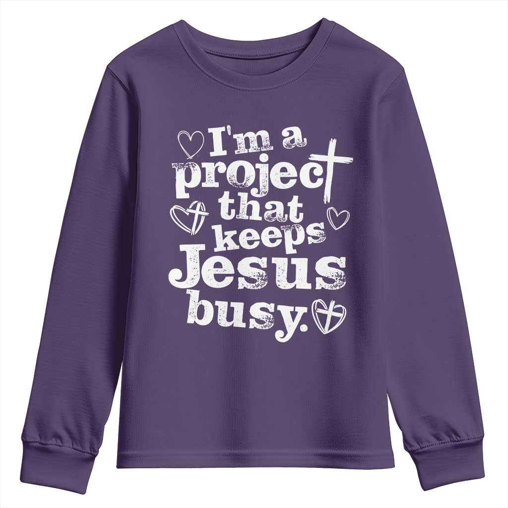 I’m a Project That Keeps Jesus Busy Funny Christian Typography Youth Sweatshirt Faith Humor Inspirational Gift
