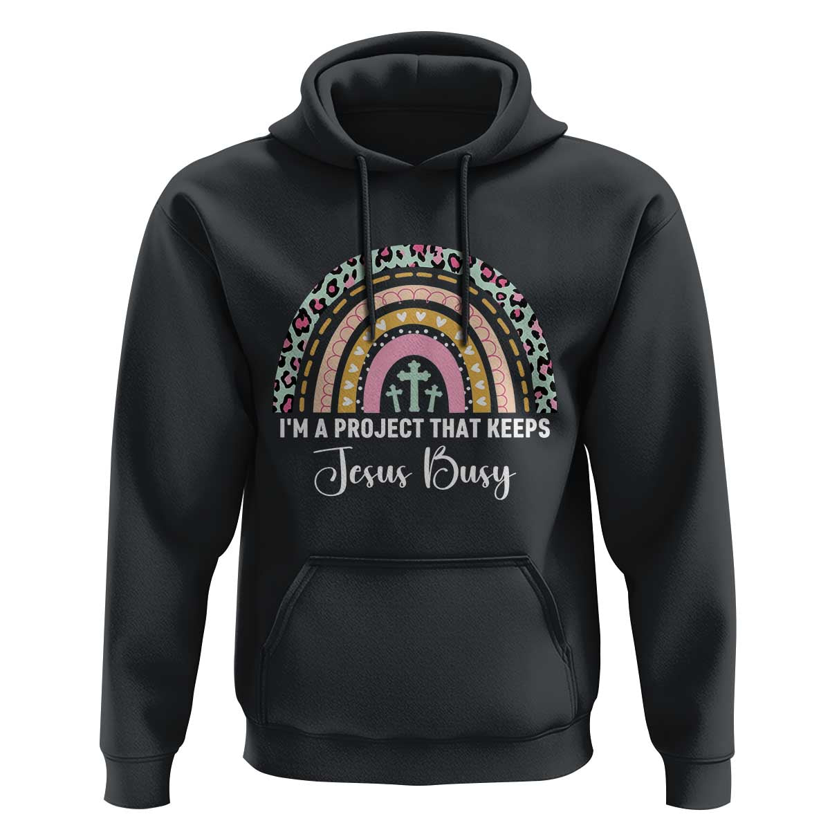 I am a Project That Keeps Jesus Busy Rainbow Cross Hoodie Cute Christian Faith Humor
