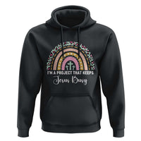 I am a Project That Keeps Jesus Busy Rainbow Cross Hoodie Cute Christian Faith Humor