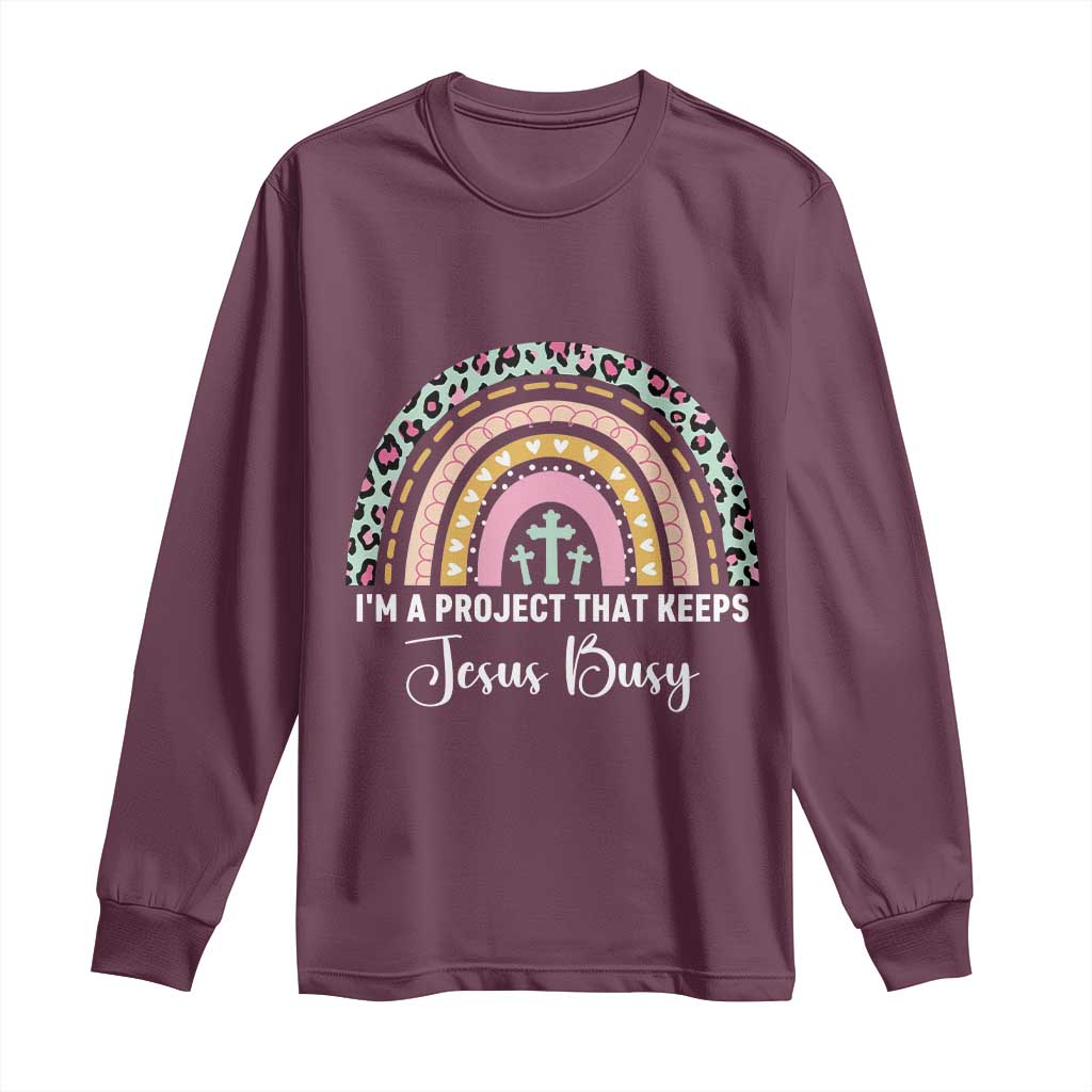 ’m a Project That Keeps Jesus Busy Rainbow Cross Long Sleeve Shirt Cute Christian Faith Humor