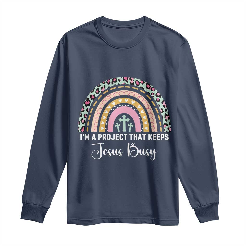’m a Project That Keeps Jesus Busy Rainbow Cross Long Sleeve Shirt Cute Christian Faith Humor