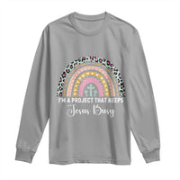 ’m a Project That Keeps Jesus Busy Rainbow Cross Long Sleeve Shirt Cute Christian Faith Humor