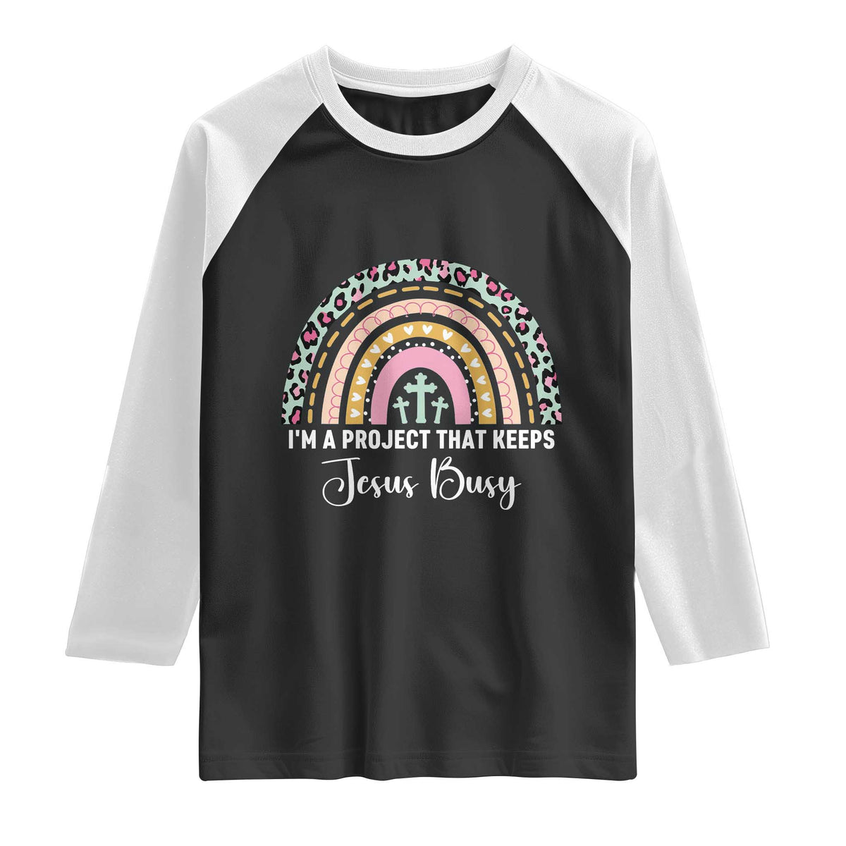 I am a Project That Keeps Jesus Busy Rainbow Cross Raglan Shirt Cute Christian Faith Humor
