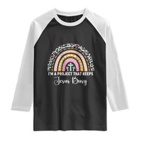 I am a Project That Keeps Jesus Busy Rainbow Cross Raglan Shirt Cute Christian Faith Humor