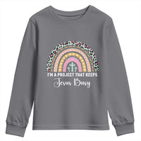 ’m a Project That Keeps Jesus Busy Rainbow Cross Youth Sweatshirt Cute Christian Faith Humor