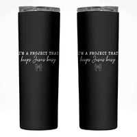 I am a Project That Keeps Jesus Busy Coquette Bow Skinny Tumbler Christian Faith Humor