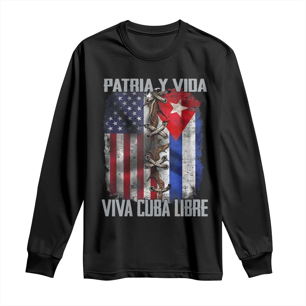 Patria y Vida Cuba Libre Freedom Long Sleeve Shirt Cuban Pride Independence USA Cuba Flag