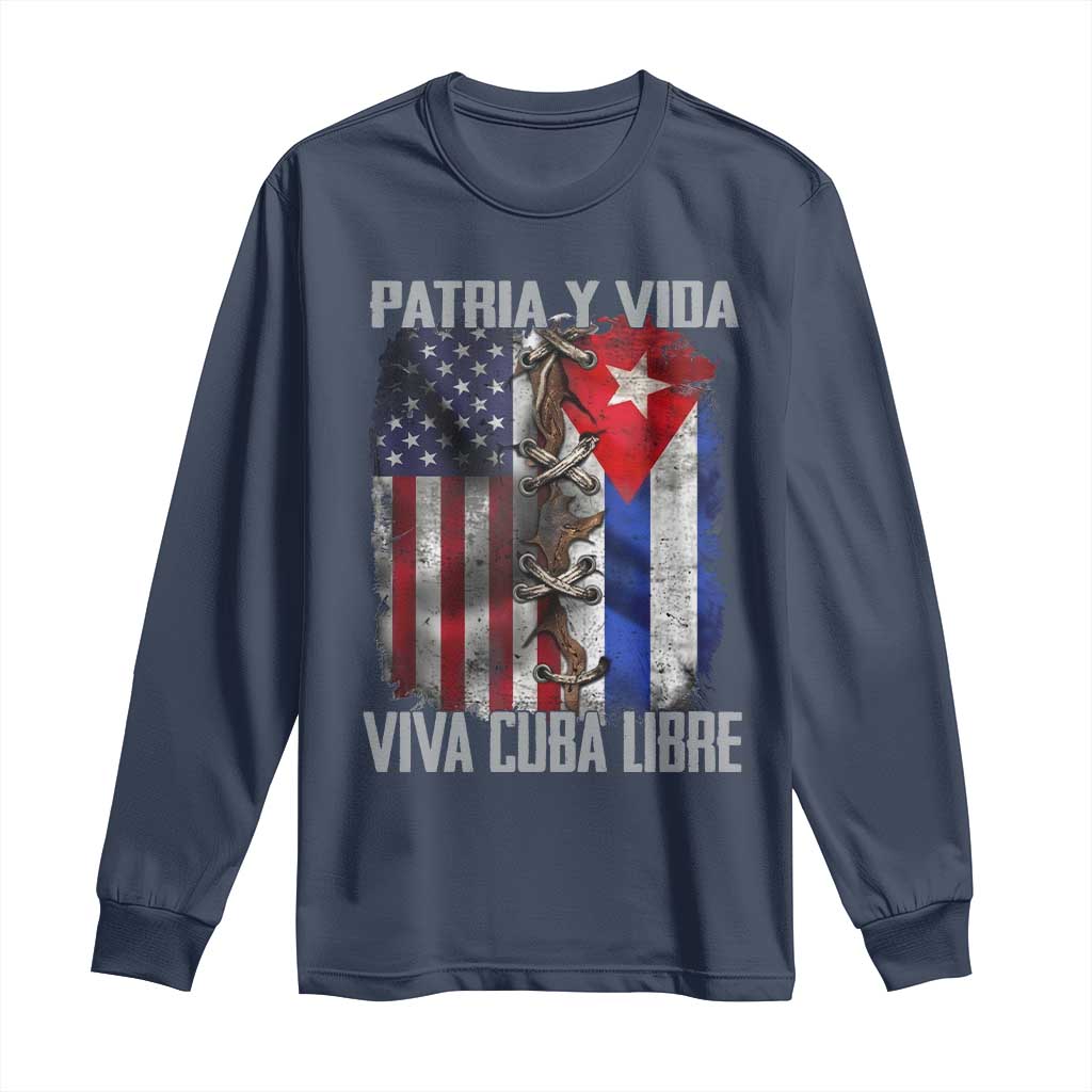 Patria y Vida Cuba Libre Freedom Long Sleeve Shirt Cuban Pride Independence USA Cuba Flag