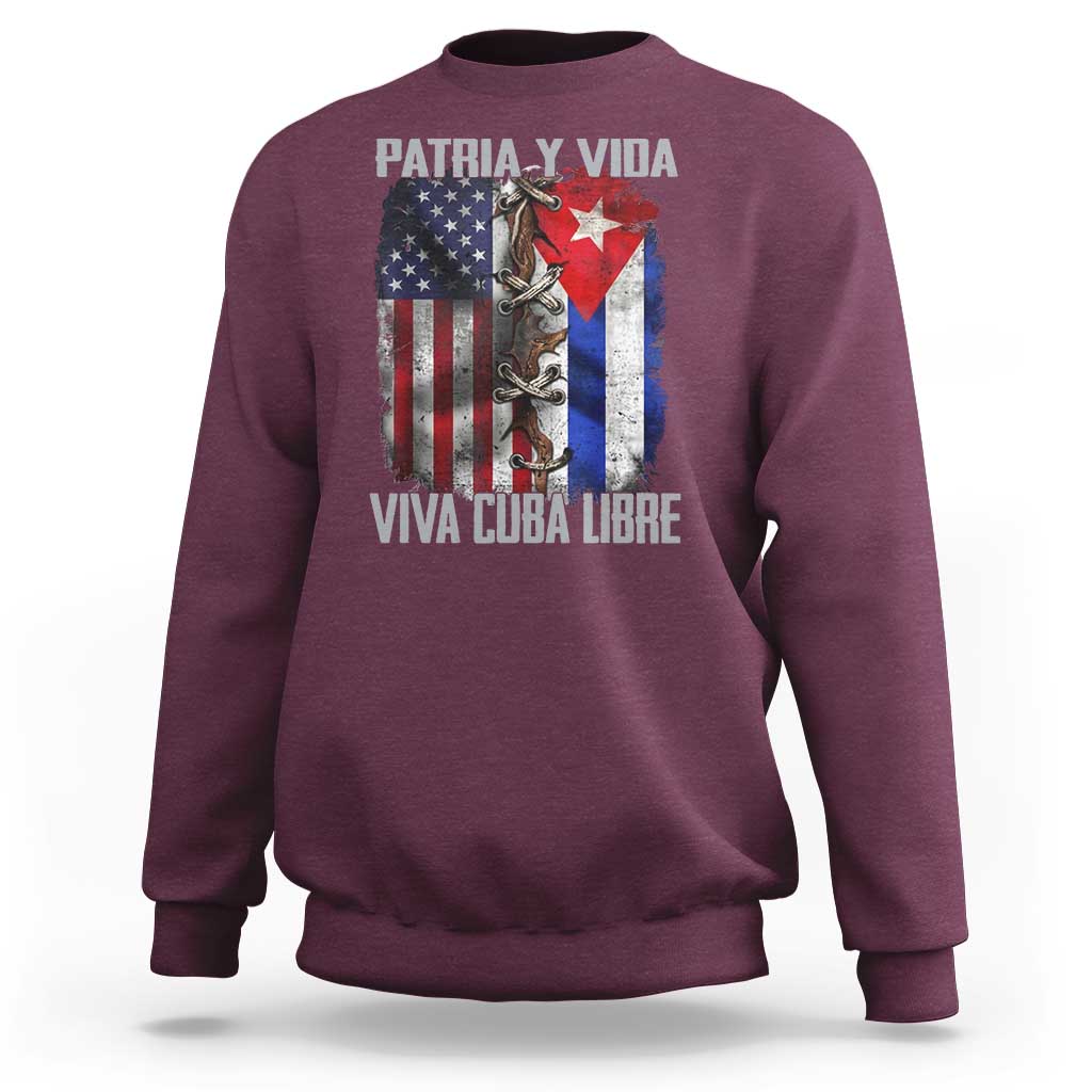 Patria y Vida Cuba Libre Freedom Sweatshirt Cuban Pride Independence USA Cuba Flag