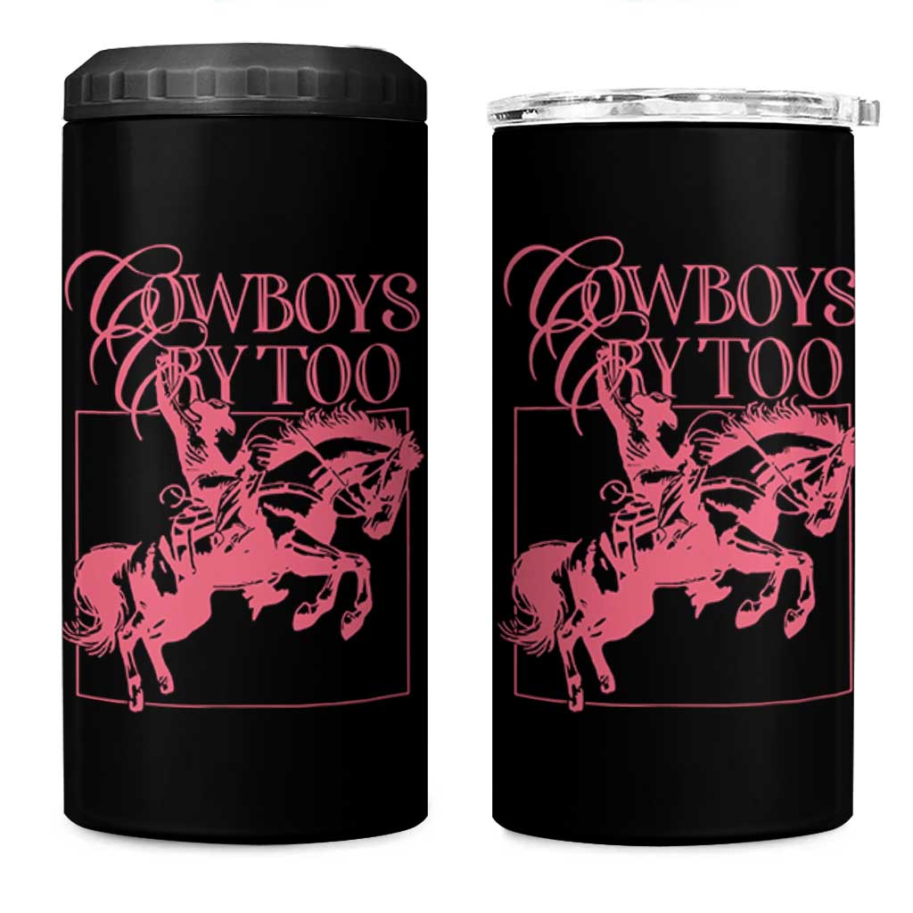 Cowboys Cry Too 4 in 1 Can Cooler Tumbler Western Rodeo Cowgirl Cowboy Aesthetic Pink