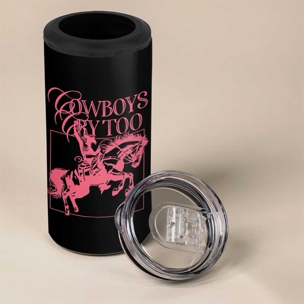 Cowboys Cry Too 4 in 1 Can Cooler Tumbler Western Rodeo Cowgirl Cowboy Aesthetic Pink