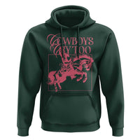 Cowboys Cry Too Hoodie Western Rodeo Cowgirl Cowboy Aesthetic Pink