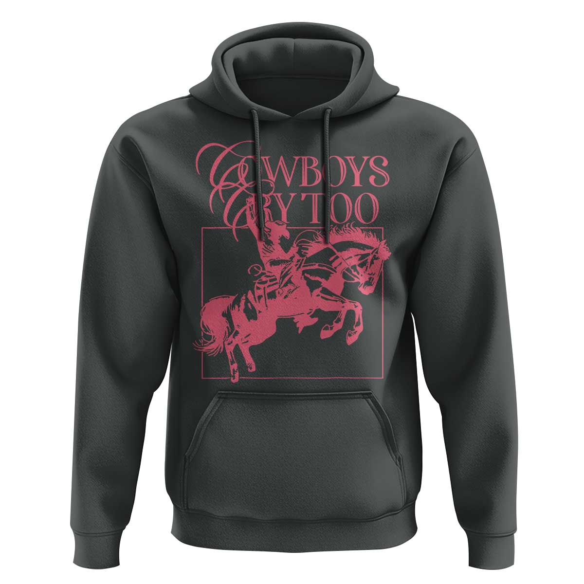 Cowboys Cry Too Hoodie Western Rodeo Cowgirl Cowboy Aesthetic Pink