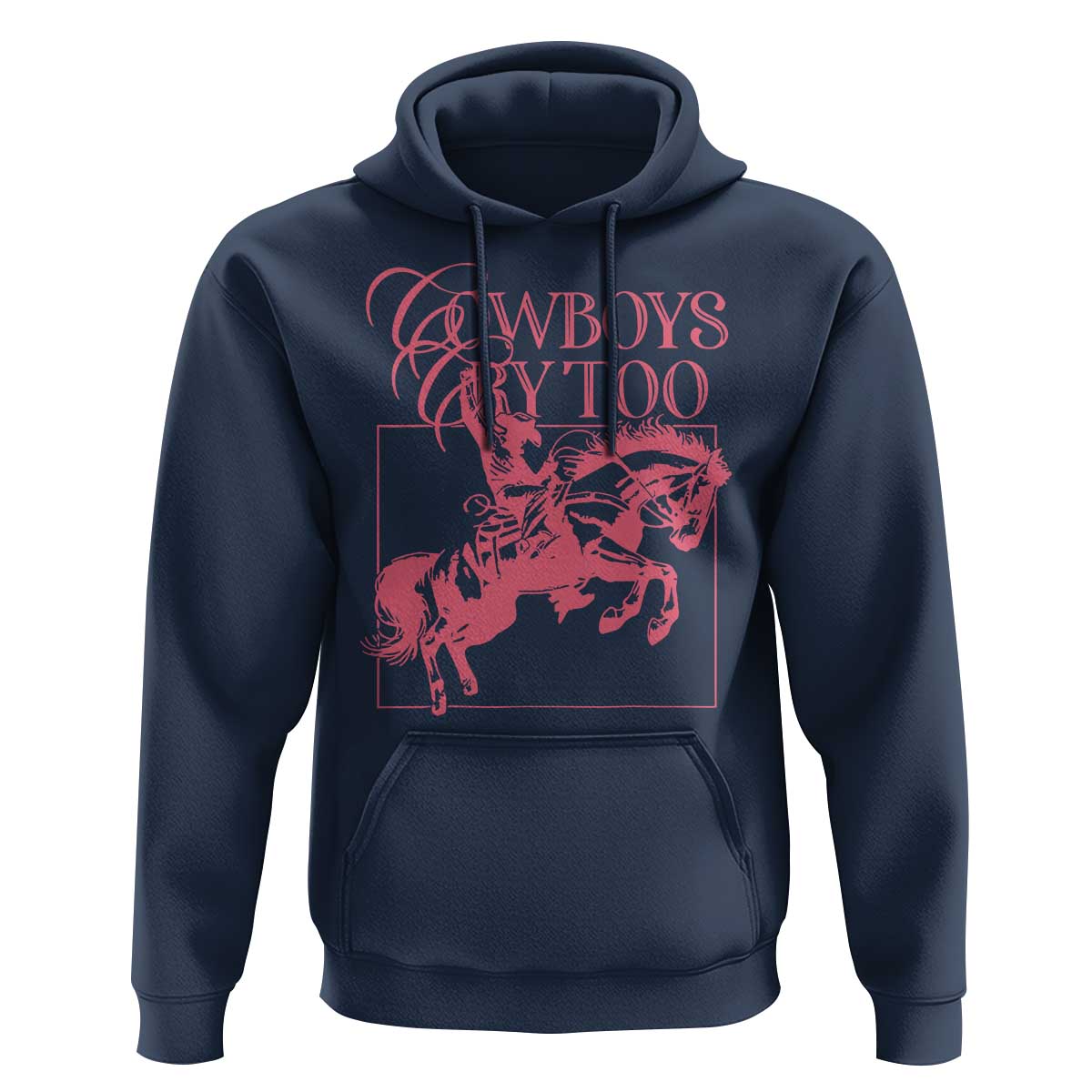 Cowboys Cry Too Hoodie Western Rodeo Cowgirl Cowboy Aesthetic Pink