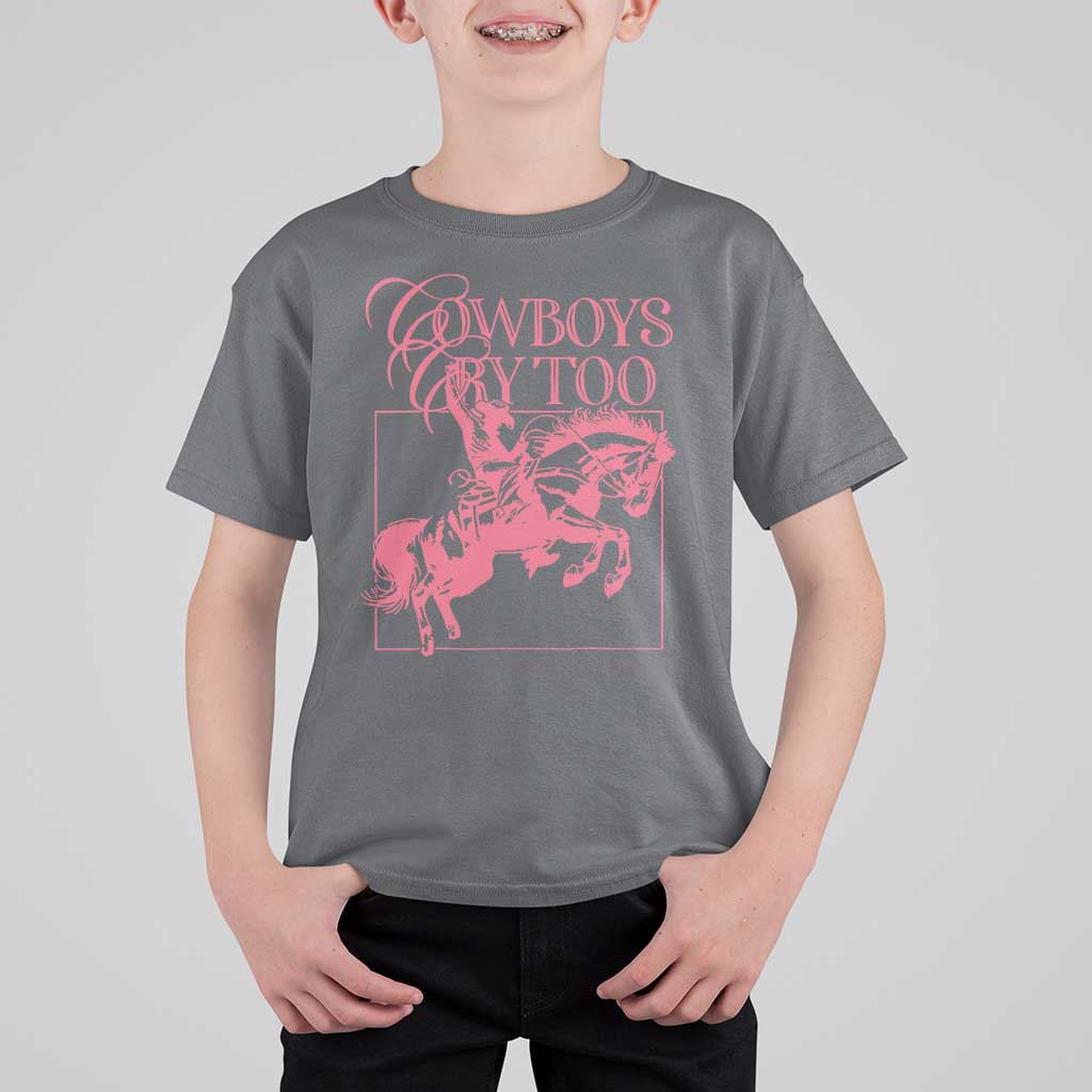 Cowboys Cry Too T Shirt For Kid Western Rodeo Cowgirl Cowboy Aesthetic Pink