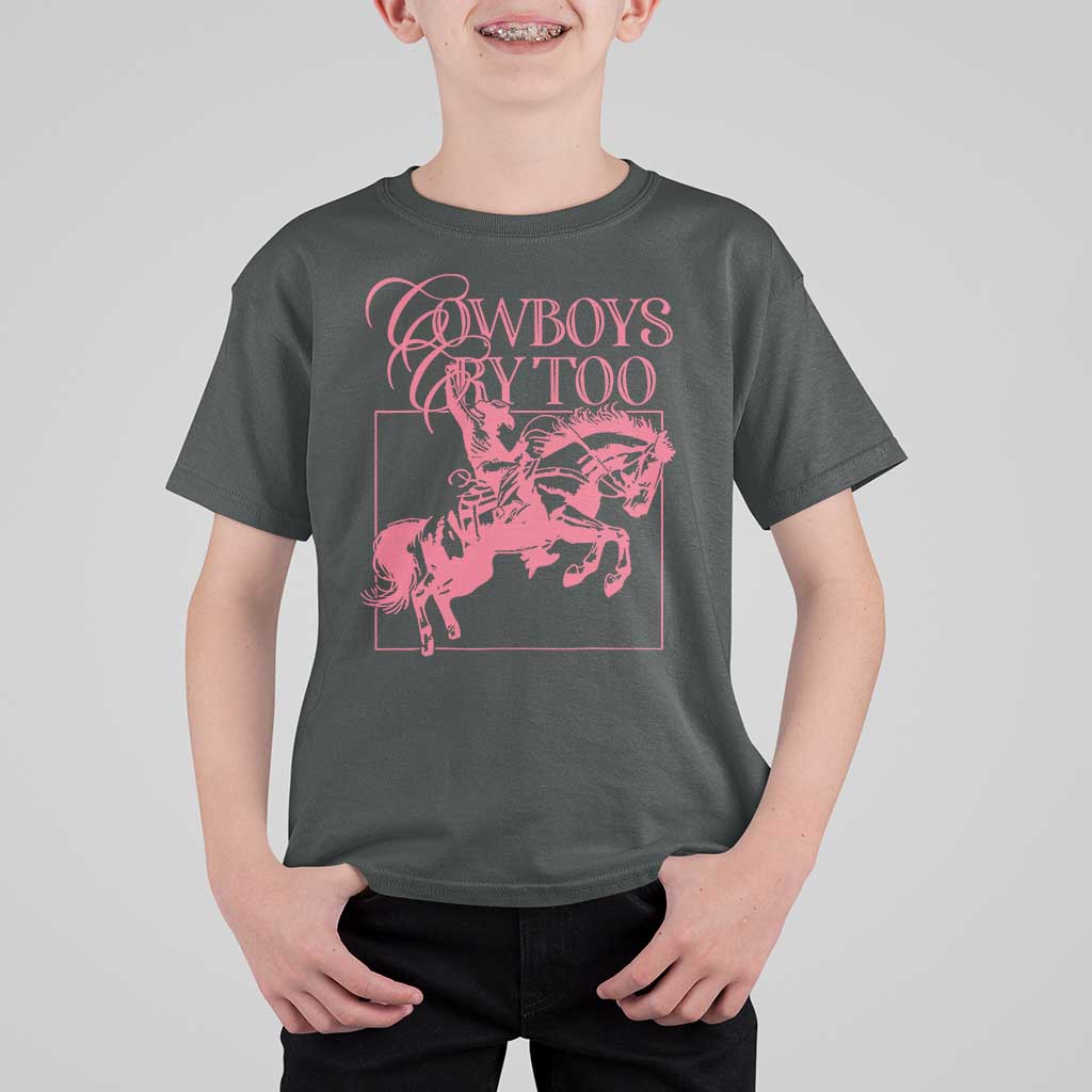 Cowboys Cry Too T Shirt For Kid Western Rodeo Cowgirl Cowboy Aesthetic Pink