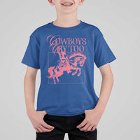 Cowboys Cry Too T Shirt For Kid Western Rodeo Cowgirl Cowboy Aesthetic Pink