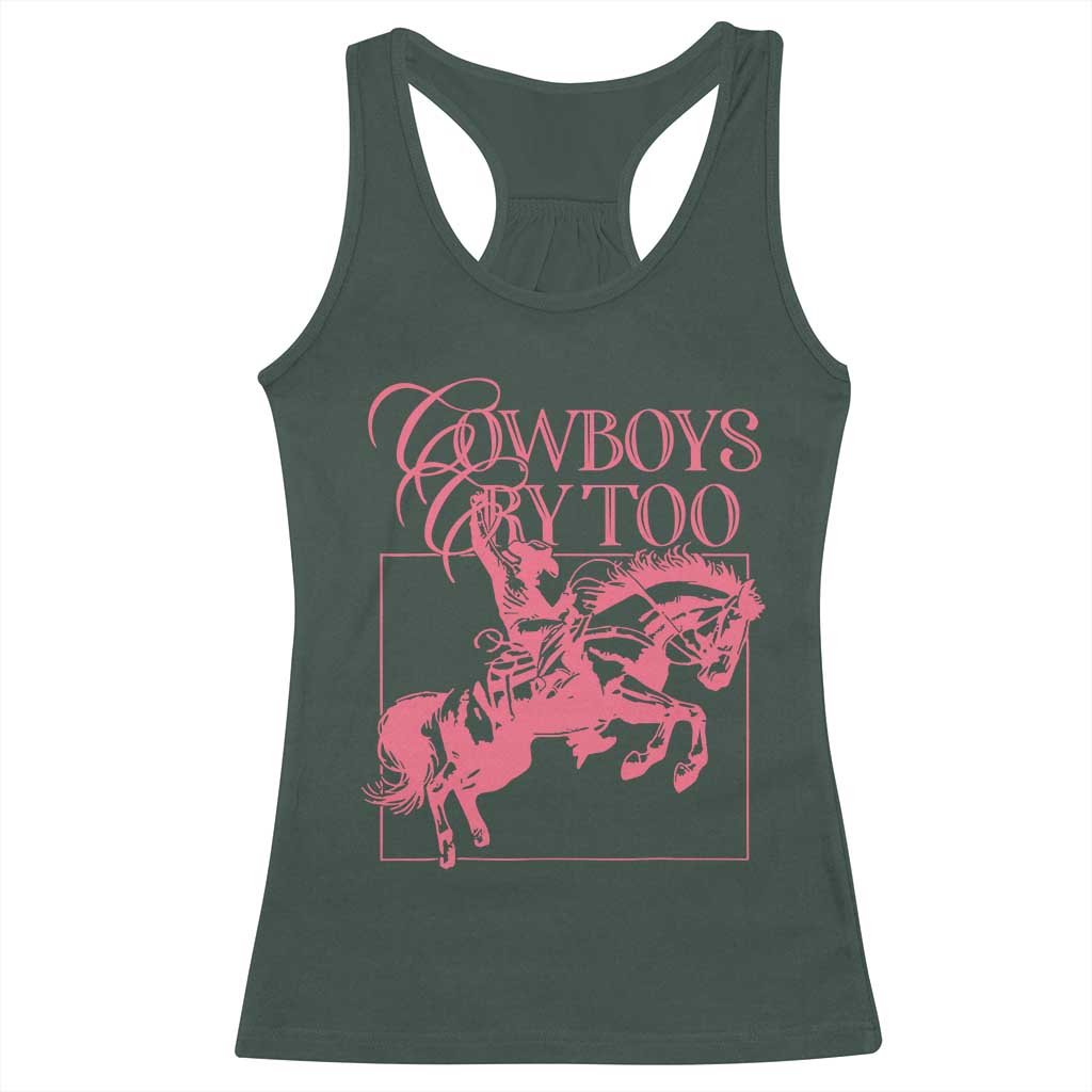 Cowboys Cry Too Racerback Tank Top Western Rodeo Cowgirl Cowboy Aesthetic Pink
