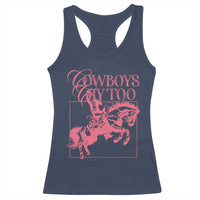 Cowboys Cry Too Racerback Tank Top Western Rodeo Cowgirl Cowboy Aesthetic Pink