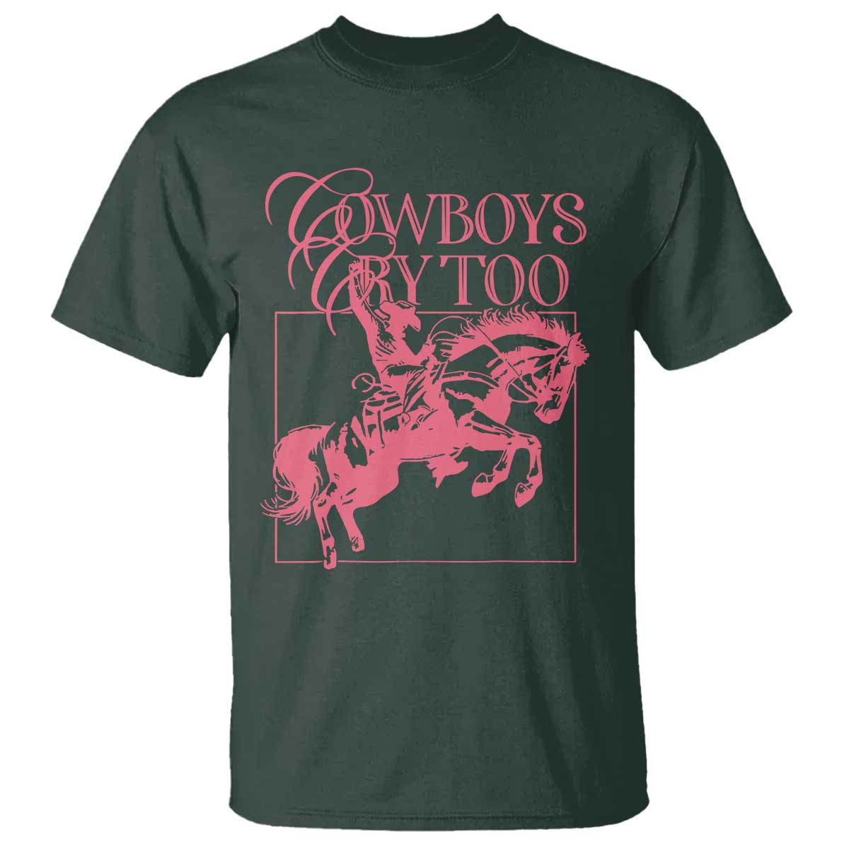 Cowboys Cry Too T Shirt Western Rodeo Cowgirl Cowboy Aesthetic Pink