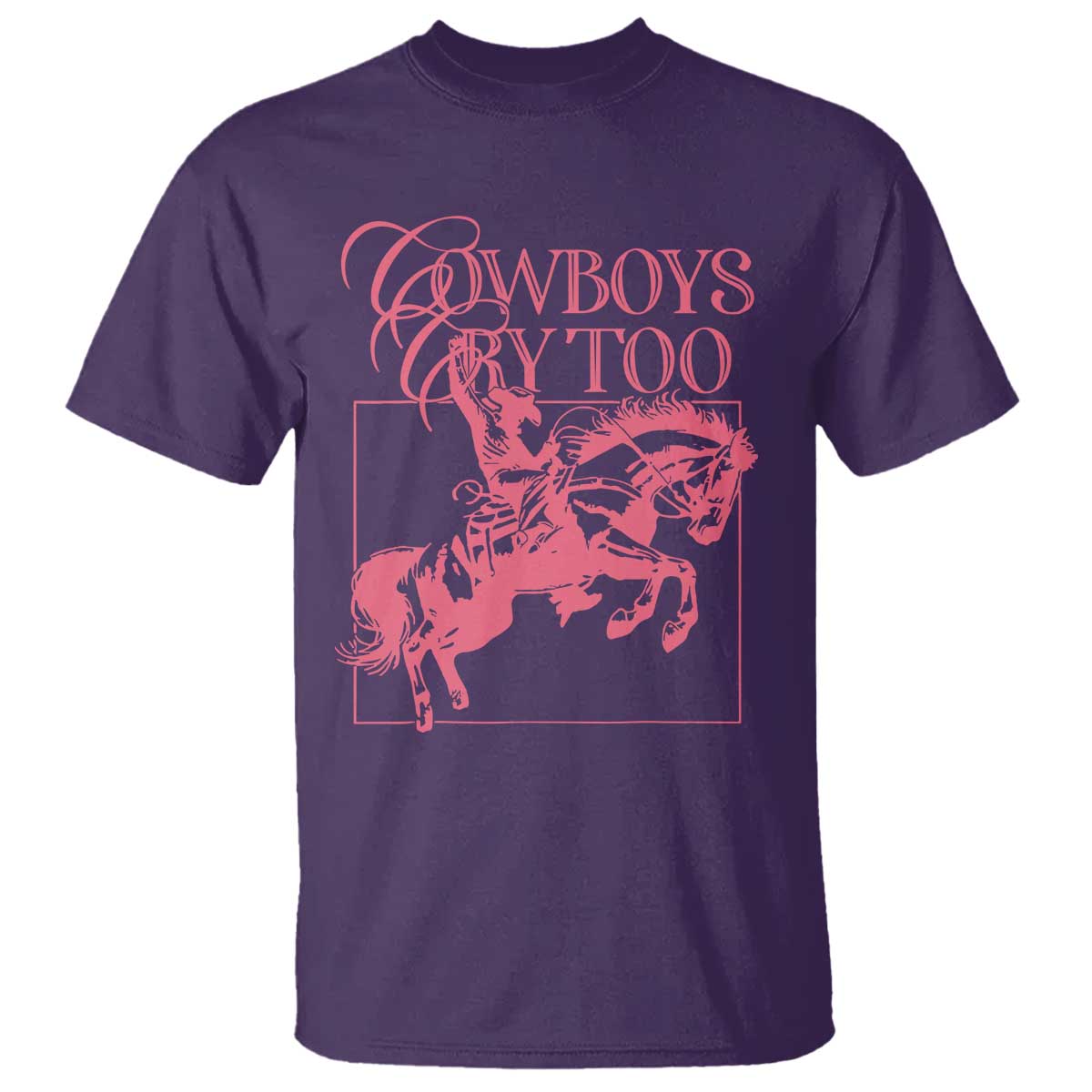 Cowboys Cry Too T Shirt Western Rodeo Cowgirl Cowboy Aesthetic Pink