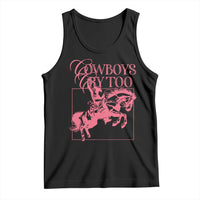 Cowboys Cry Too Tank Top Western Rodeo Cowgirl Cowboy Aesthetic Pink