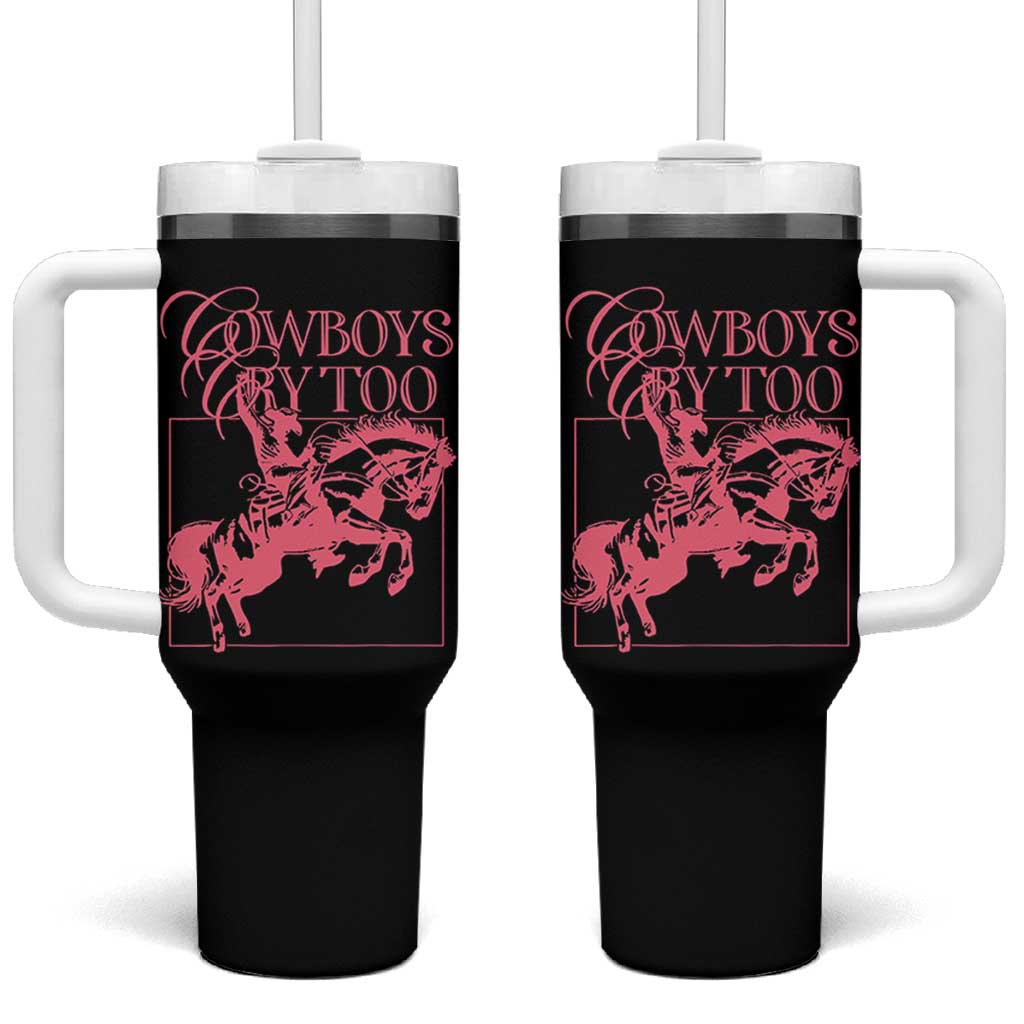 Cowboys Cry Too Tumbler With Handle Western Rodeo Cowgirl Cowboy Aesthetic Pink