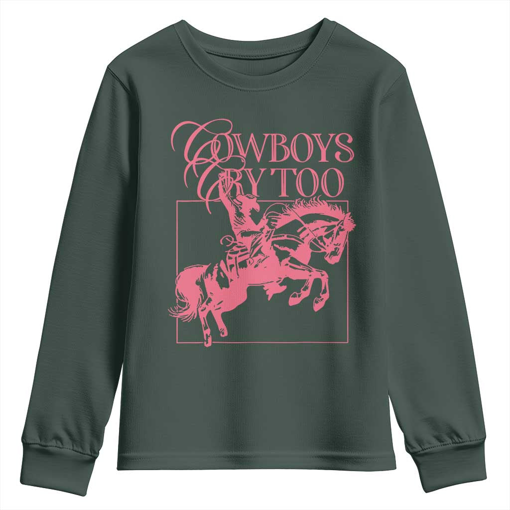 Cowboys Cry Too Youth Sweatshirt Western Rodeo Cowgirl Cowboy Aesthetic Pink