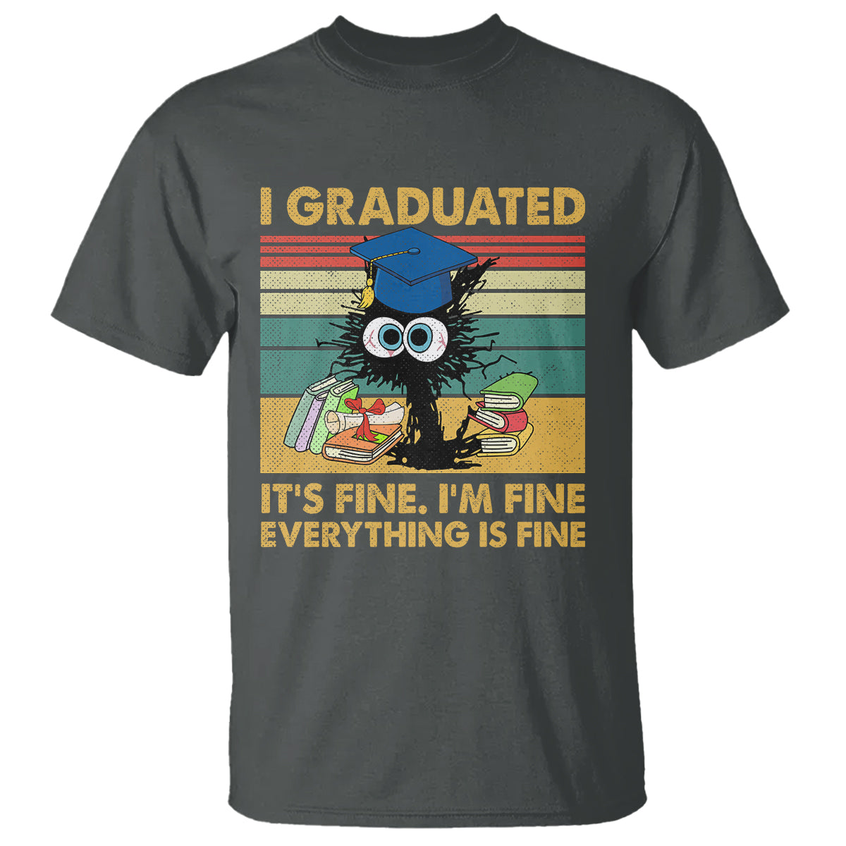 Last Day Of School T Shirt Black Cat It's Fine I'm Fine Everything - Wonder Print Shop