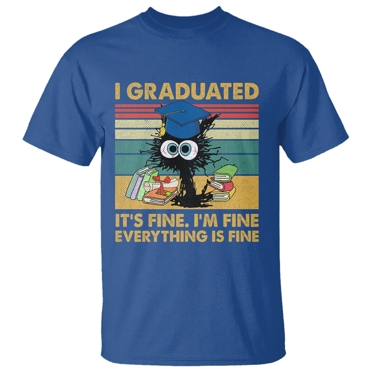 Last Day Of School T Shirt Black Cat It's Fine I'm Fine Everything - Wonder Print Shop