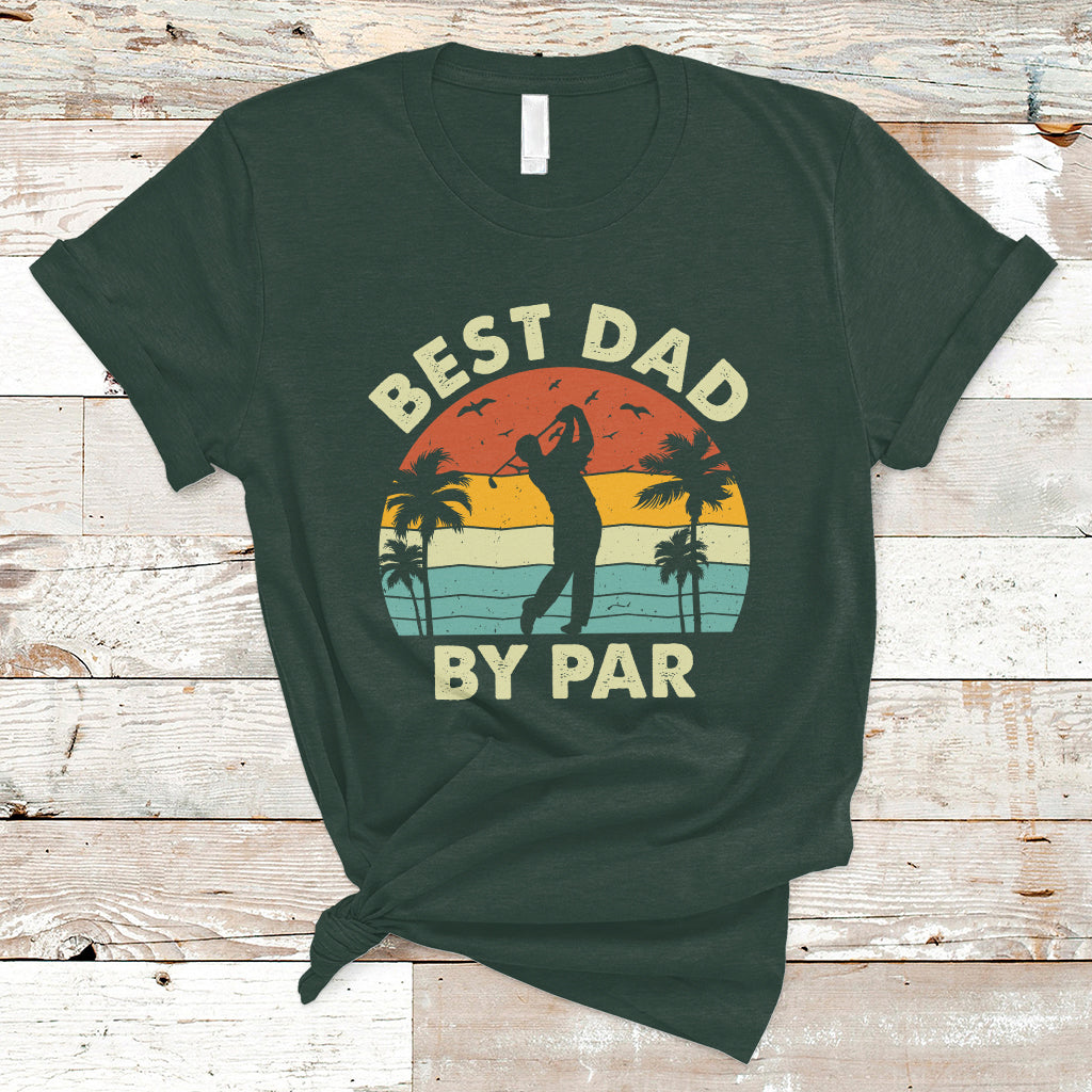 Golfing Dad T Shirt Best Dad By Par Retro Vintage Father's Day Golf Lover Golfer - Wonder Print Shop