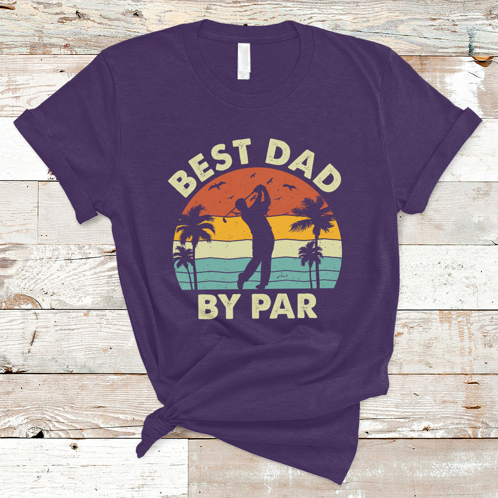 Golfing Dad T Shirt Best Dad By Par Retro Vintage Father's Day Golf Lover Golfer - Wonder Print Shop