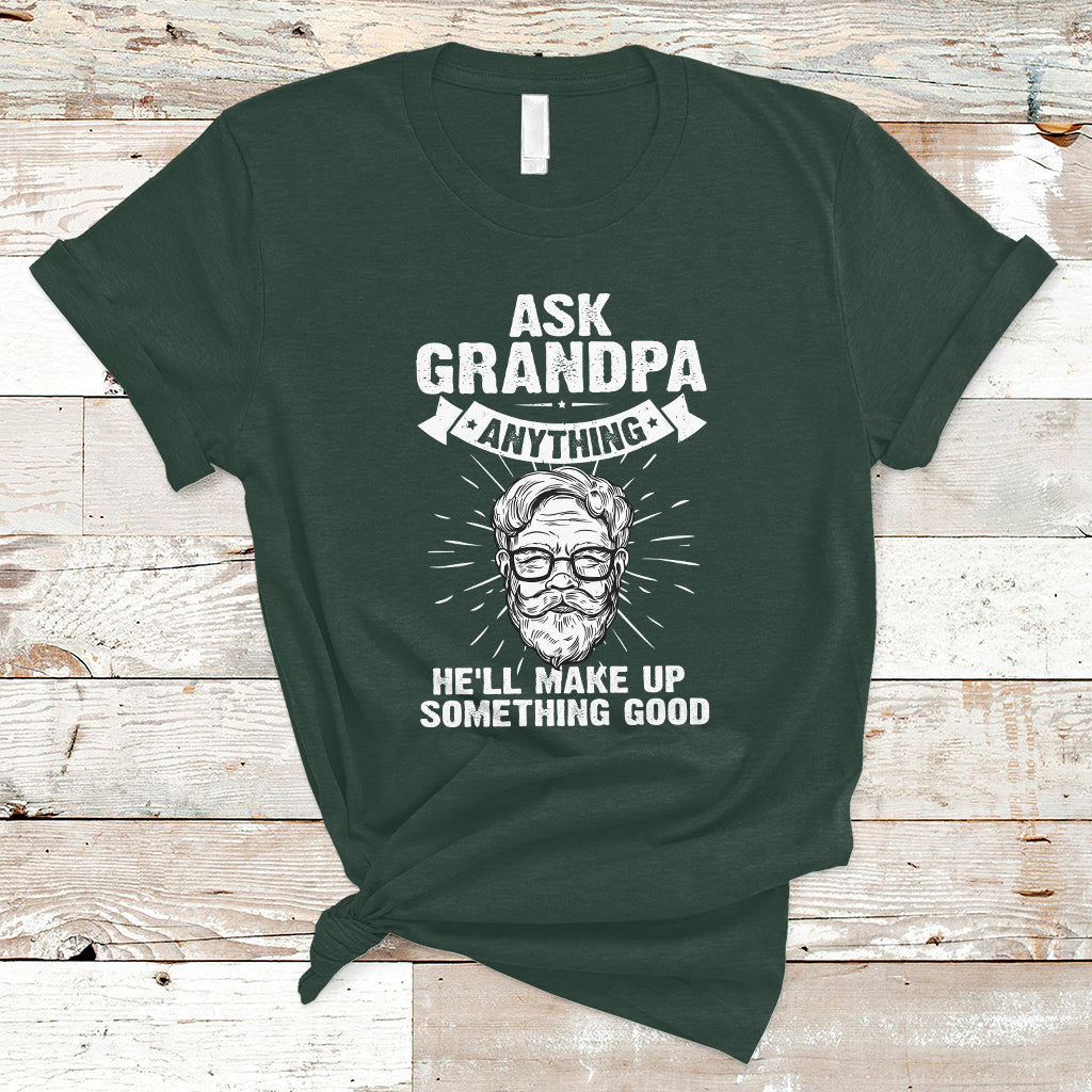 Funny Grandpa T Shirt Ask Grandpa Anything Funny Fathers Day Tee - Wonder Print Shop