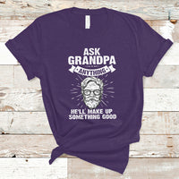 Funny Grandpa T Shirt Ask Grandpa Anything Funny Fathers Day Tee - Wonder Print Shop