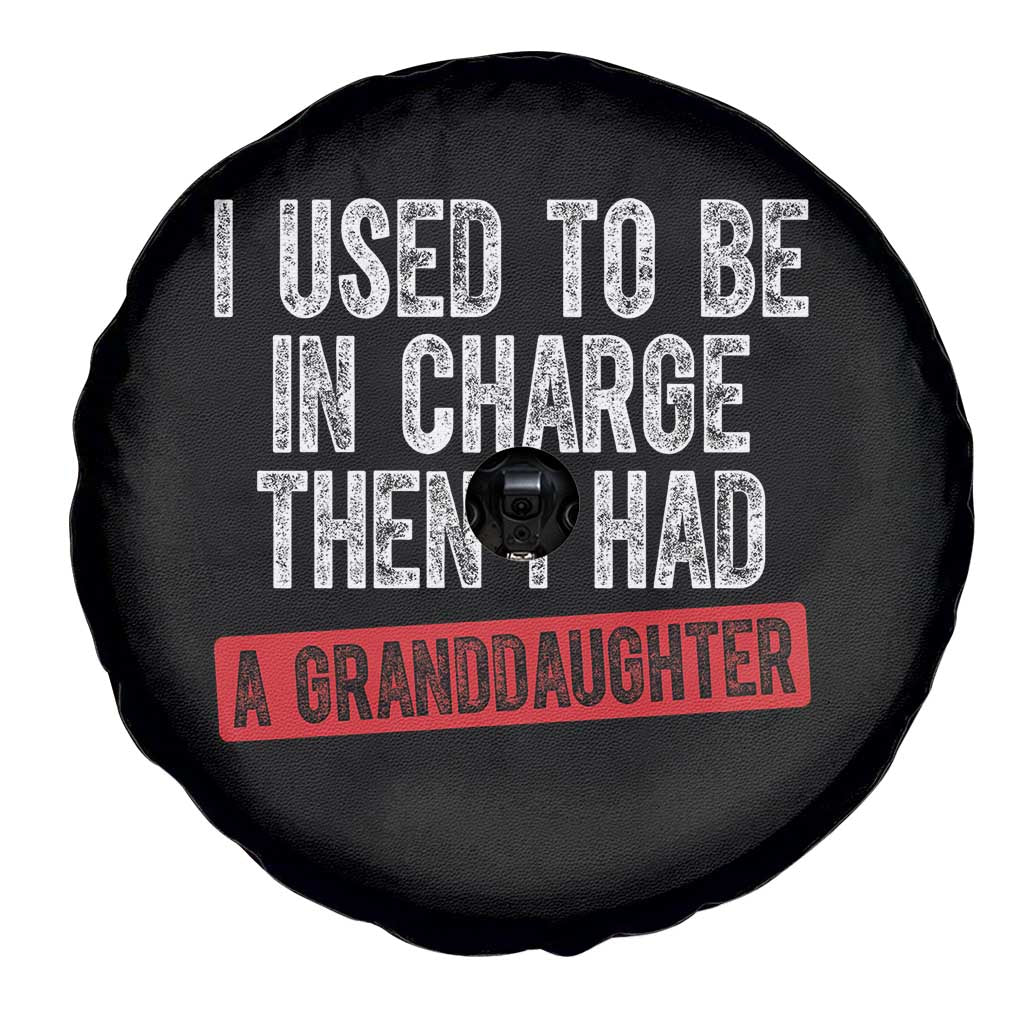 Funny Grandpas Girls Quote Classic Graphic Spare Tire Cover I Used To Be In Charge Then I Had A Granddaughter
