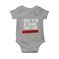Funny Grandpas Girls Quote Classic Graphic Baby Onesie I Used To Be In Charge Then I Had A Granddaughter