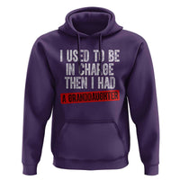 Funny Grandpas Girls Quote Classic Graphic Hoodie I Used To Be In Charge Then I Had A Granddaughter