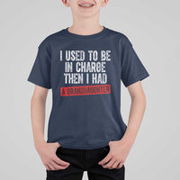 Funny Grandpas Girls Quote Classic Graphic T Shirt For Kid I Used To Be In Charge Then I Had A Granddaughter
