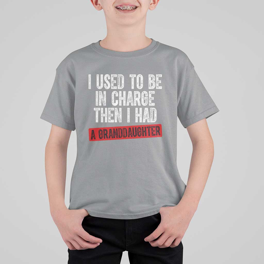 Funny Grandpas Girls Quote Classic Graphic T Shirt For Kid I Used To Be In Charge Then I Had A Granddaughter