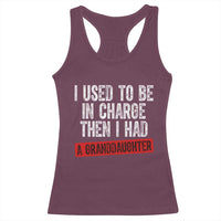 Funny Grandpas Girls Quote Classic Graphic Racerback Tank Top I Used To Be In Charge Then I Had A Granddaughter