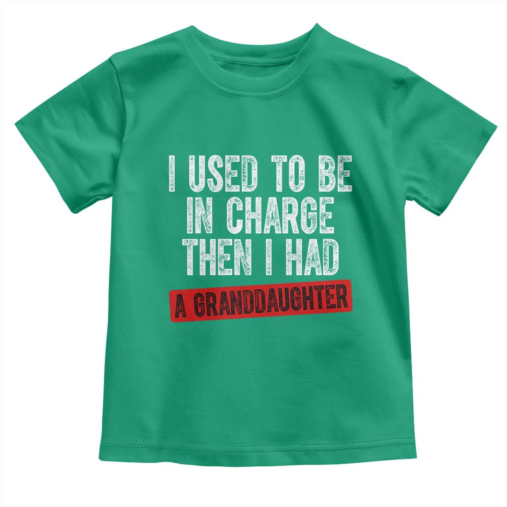 Funny Grandpas Girls Quote Classic Graphic Toddler T Shirt I Used To Be In Charge Then I Had A Granddaughter