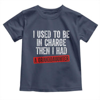 Funny Grandpas Girls Quote Classic Graphic Toddler T Shirt I Used To Be In Charge Then I Had A Granddaughter