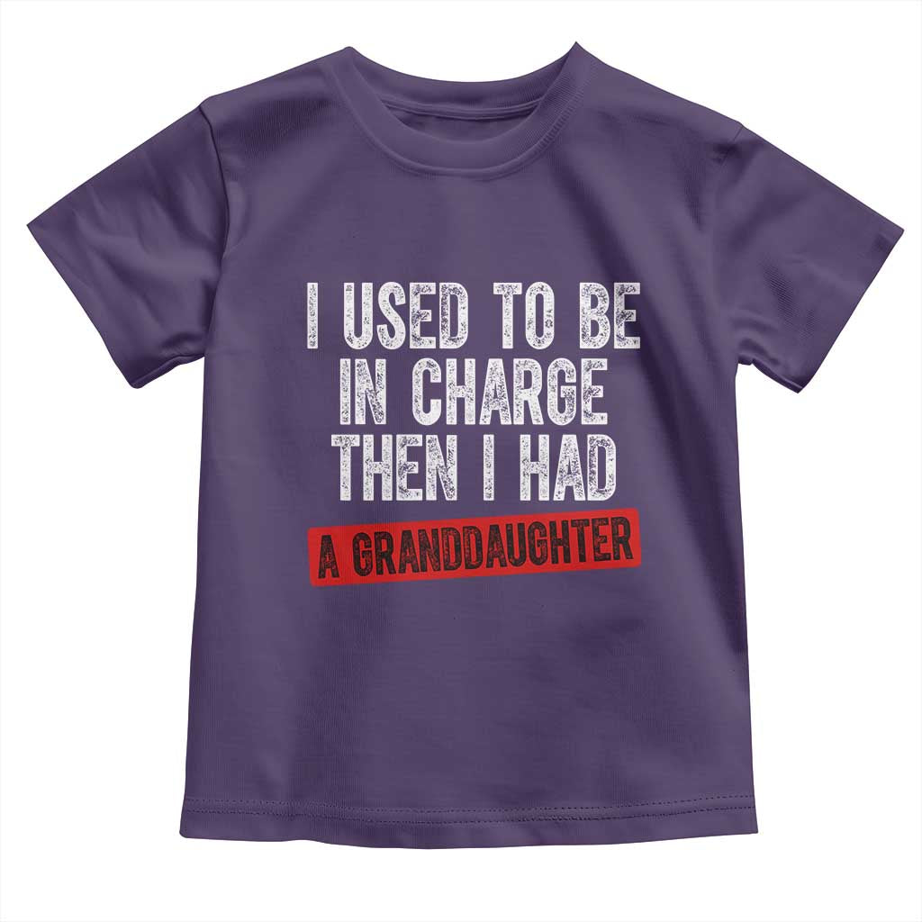 Funny Grandpas Girls Quote Classic Graphic Toddler T Shirt I Used To Be In Charge Then I Had A Granddaughter