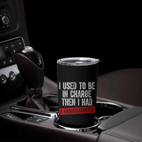 Funny Grandpas Girls Quote Classic Graphic Tumbler Cup I Used To Be In Charge Then I Had A Granddaughter
